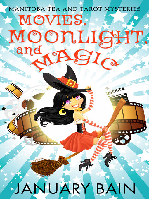 Title details for Movies, Moonlight and Magic by January Bain - Available
